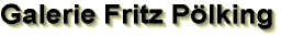 Galerie Fritz P�lking